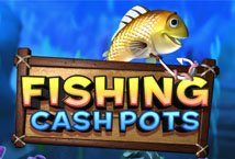 Fishing Cash Pots Slot Review